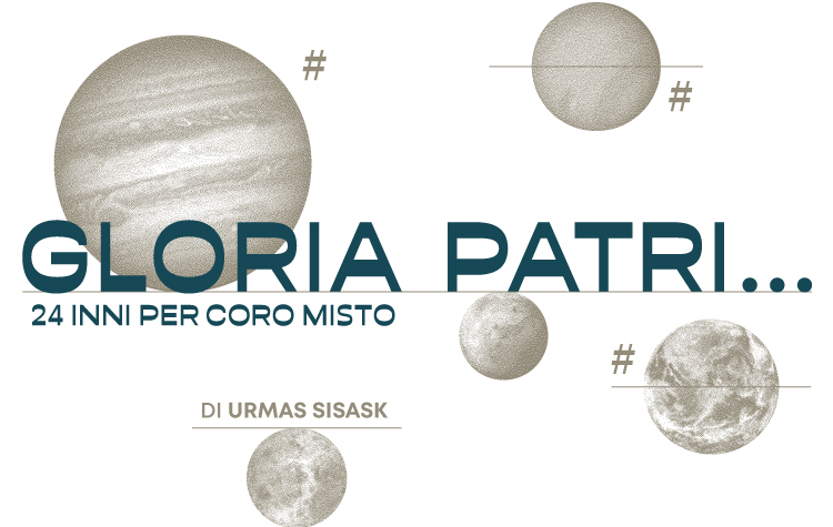 Gloria Patri… / un viaGGio planetario